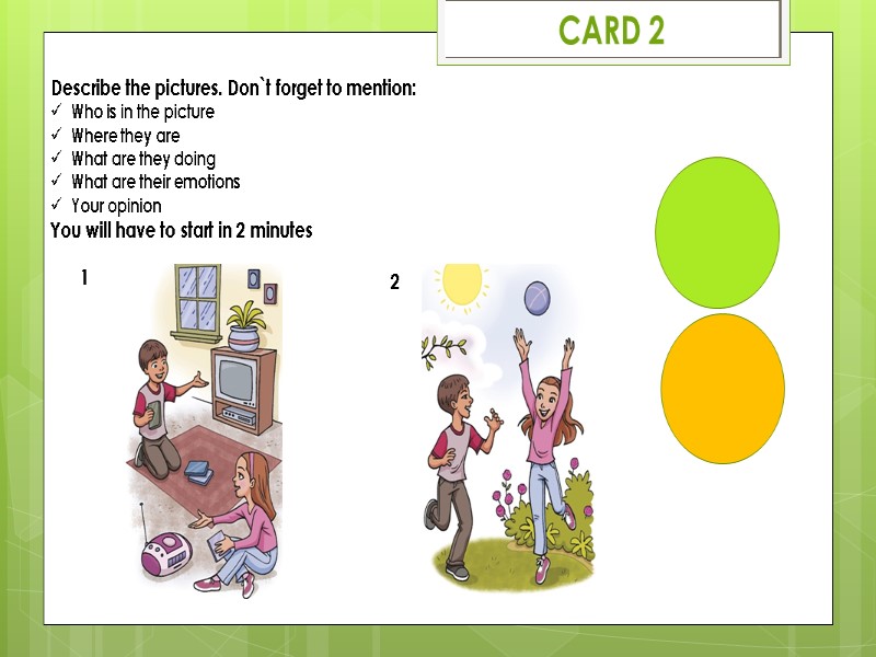 Describe the pictures. Don`t forget to mention: Who is in the picture Where they